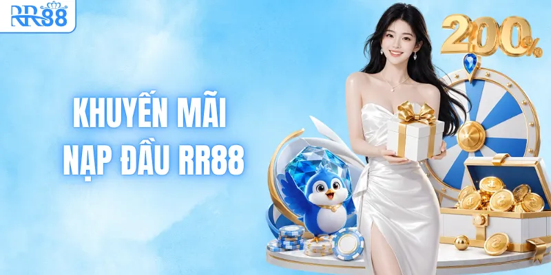 Khuyến Mãi Nạp Đầu RR88 - Nạp 3 Ngày Tặng 200% Thưởng 1 Khuyến Mãi Nạp Đầu RR88 - Nạp 3 Ngày Tặng 200% Thưởng